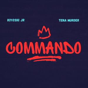 Commando (feat. Tena Murder & Kapr Go)