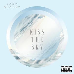 Kiss The Sky (Explicit)