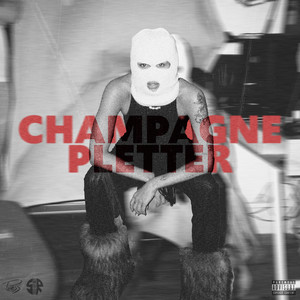 Champagne Pletter (Explicit)