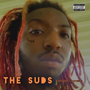 The Suds (With Calcium & Vitamin D) [Explicit]