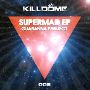 Super Mad (Original Mix)
