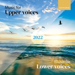 Music for Upper/Lower Voices 2022