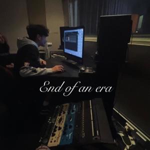 End Of An Era (slow+reverb) [Explicit]