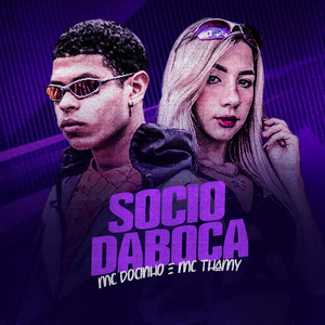 Sócio da Boca(feat. Mc Thamy) (Explicit)