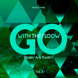 Go with the Flow (Boatin' and Floatin') , Vol. 2