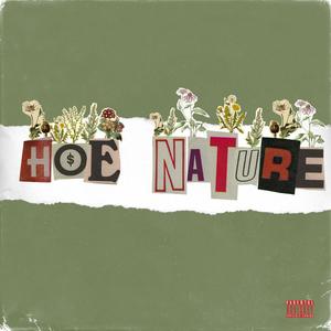 Hoe Nature(feat. Moe Marley & Lost Capone) (Explicit)