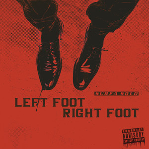 Left Foot Right Foot (Explicit)