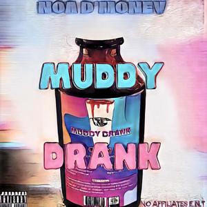 Muddy Drank (Radio Edit)