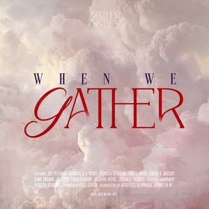 When We Gather