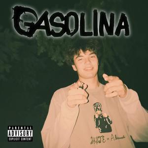 Gasolina (feat. CHA53R) [Explicit]