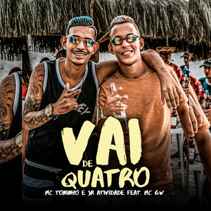 Vai de Quatro (feat. Mc Gw) [Explicit]