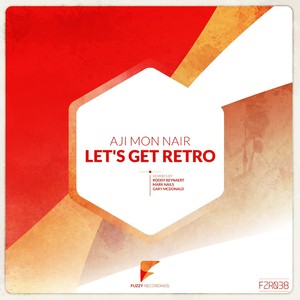 Lets Get Retro (Roddy Reynaert Remix)