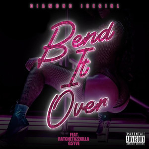 BEND IT OVER (Explicit Version)