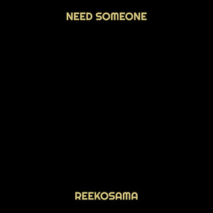 Need Someone (Explicit)