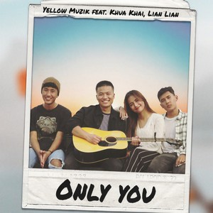 Only You(feat. Khua Khai & Lian Lian)