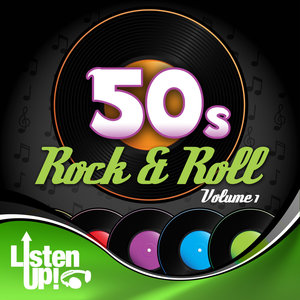 Listen Up: 50s Rock & Roll Vol.1