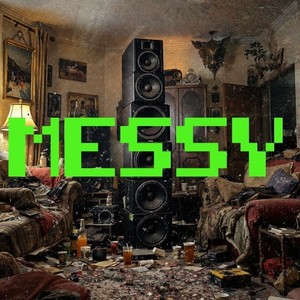 Messy (House Mix) [Explicit]