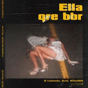 Ella Qre Bbr (Explicit)