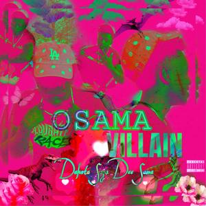 OSAMA VILLAIN (feat. Sosa Dee Sama) [Explicit]