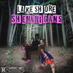 Lakeshore Shenanigans (Explicit)