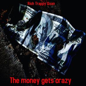 The Money Gets Crazy (Explicit)