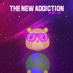 The New Addiction Vol.4 (Explicit)