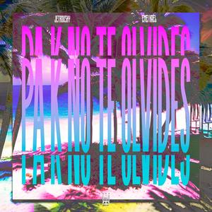 Pa k no te olvides (feat. Jetrousky & Emei Kael) (Explicit)