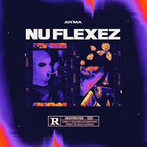 Nu Flexez (Explicit)