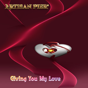 Giving You My Love