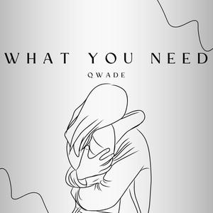 What You Need