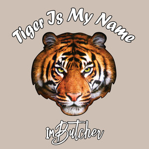 Tiger Is My Name