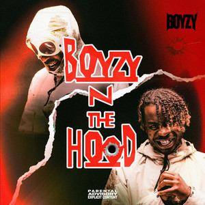 BOYZY N THE HOOD (Explicit)