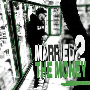 Married 2 The Money (Explicit)