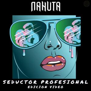 SEDUCTOR PROFESIONAL video (feat. LA PANTERA NAHUTA)