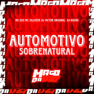 Automotivo Sobrenatural (Explicit)