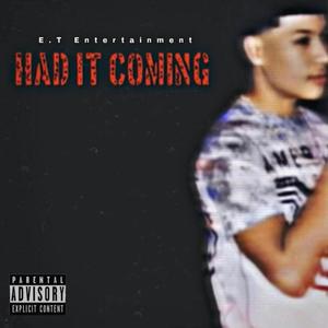 Had It Coming (Explicit)