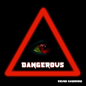 Dangerous