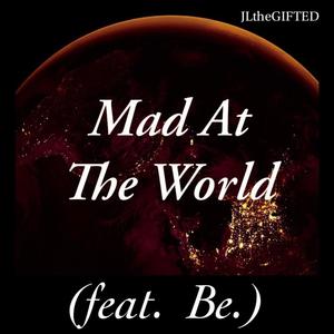 Mad at the World(feat. Be.)