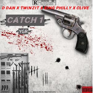 Catch 1 (feat. D dan, King philly & Clive) (DA Trap|Explicit)