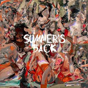 Summer's Back (Explicit)