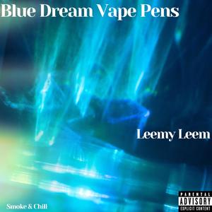 Blue Dream Vape Pens (Explicit)