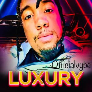 Luxury (Explicit)