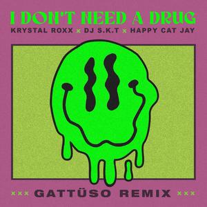 I Don't Need A ** (GATTÜSO Remix)