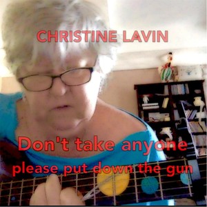 Don't Take Anyone (Please Put Down the Gun)
