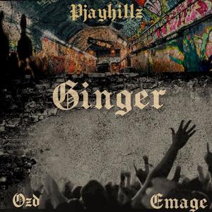 Ginger (feat. Emage & Ozd)