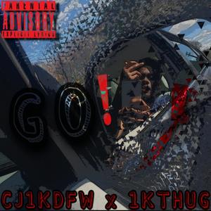 GO (feat. 1THUG) [Explicit]