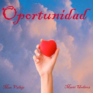 Oportunidad (feat. Marti Urdiroz) (Explicit)