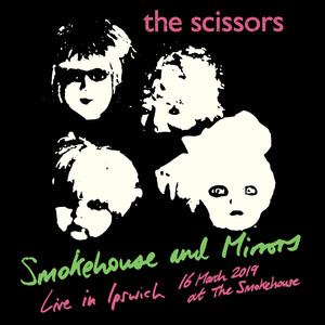 Smokehouse and Mirrors (Live at the Smokehouse, Ipswich, 16th March 2019)