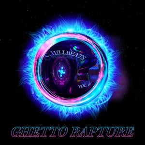 GHETTO RAPTURE
