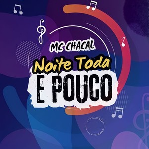 Noite Toda É Pouco (Explicit)